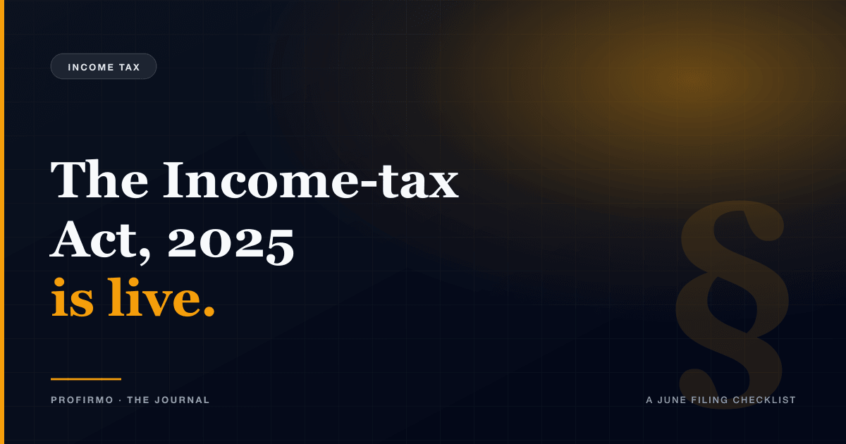 The Income-tax Act, 2025 is finally live. Here is what salaried taxpayers should actually do this June.